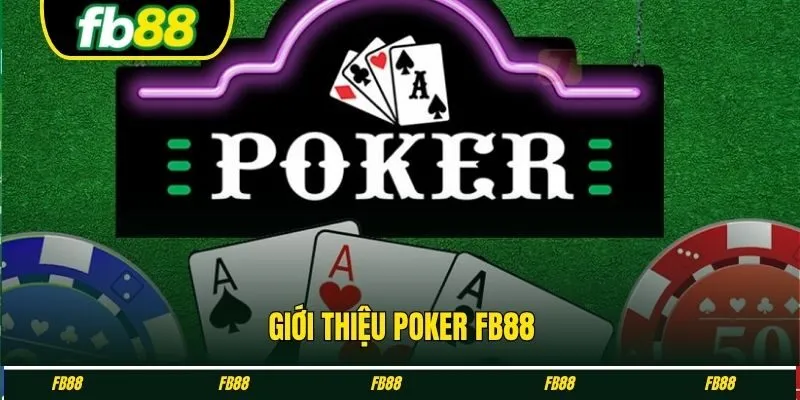 Giới thiệu Poker FB88