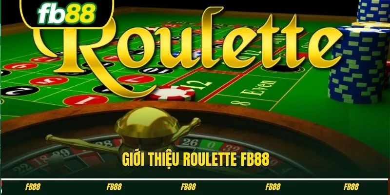 Giới thiệu Roulette FB88