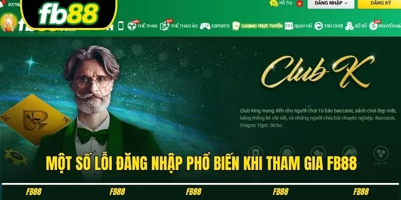 Một số lỗi đăng nhập phổ biến khi tham gia FB88