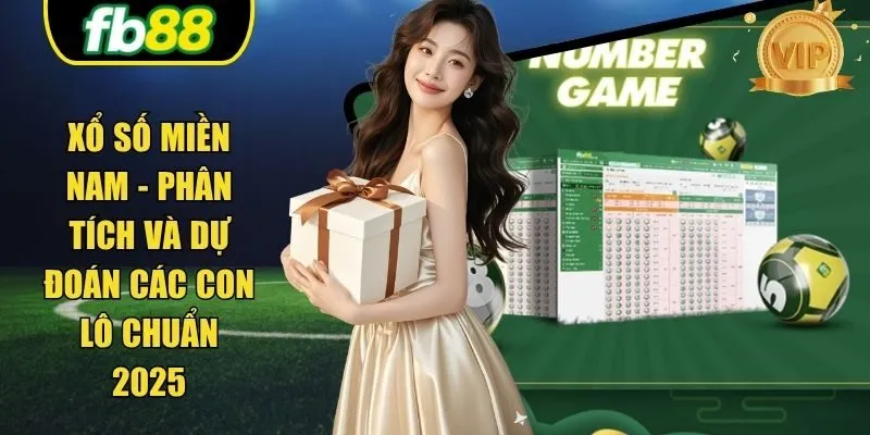Xổ Số Miền Nam - Phân Tích Và Dự Đoán Các Con Lô Chuẩn 2025